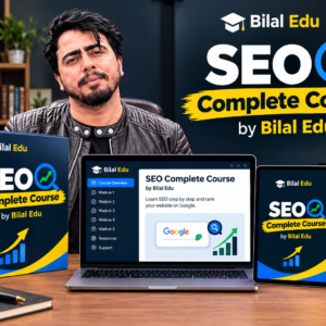 SEO Complete Course by Bilal Edu